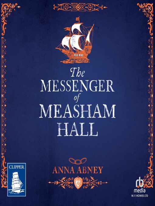 Title details for The Messenger of Measham Hall by Anna Abney - Wait list